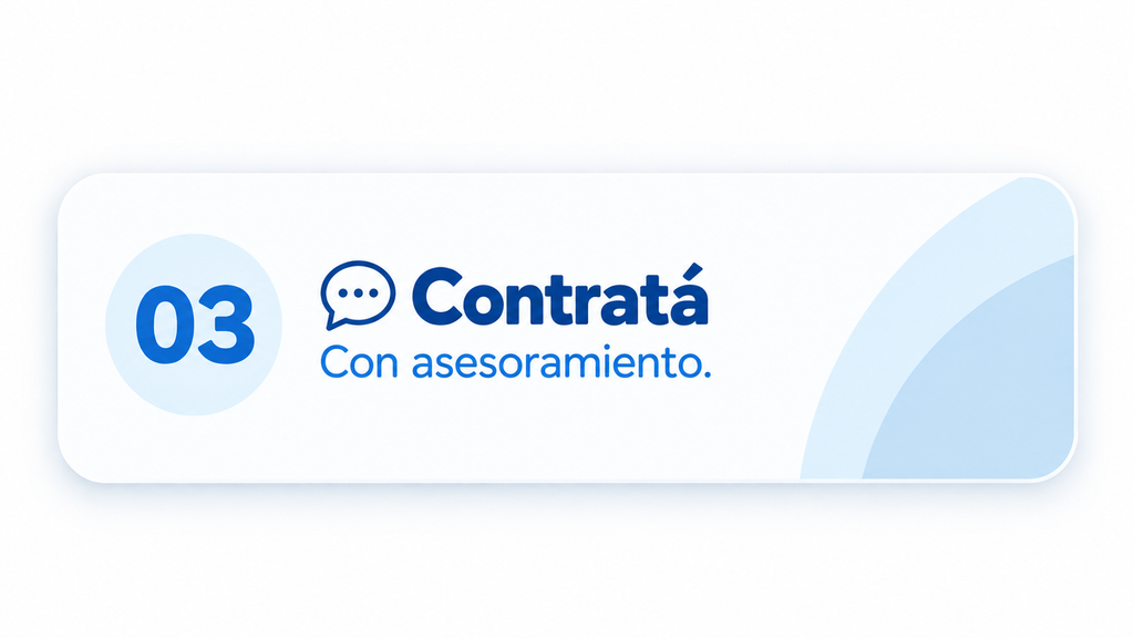 Contratá con asesoramiento